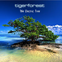 Tigerforest - The Electric Tree (CD 1)