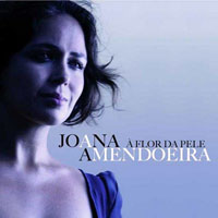 Amendoeira, Joana - A Flor da Pele