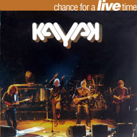 Kayak - Chance For A Live Time (CD 1)