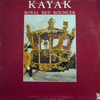 Kayak - Royal Bed Bouncer (LP)