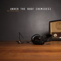 Metroland - Under The Roof (Remixes) (EP)