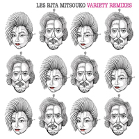 Les Rita Mitsouko - Variety (Remixes EP)