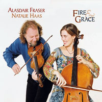 Fraser, Alasdair - Alasdair Fraser & Natalie Haas - Fire & Grace