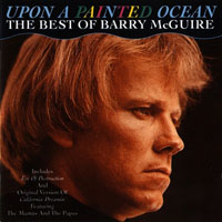 McGuire, Barry - Upon a painted ocean: The best of Barry McGuire