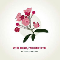 Carroll, Barton - Avery County, I'm Bound To You