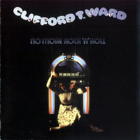 Clifford T.Ward - No More Rock 'n' Roll (Remastered 2004)
