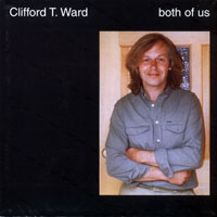 Clifford T.Ward - Both Of Us (Remastered 2003)