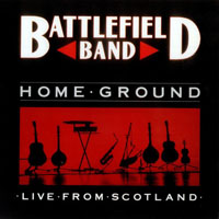 Battlefield Band - Home Ground