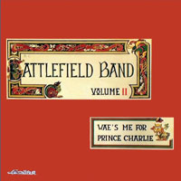Battlefield Band - Wae's me for Prince Charlie (LP)