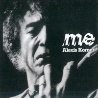 Korner, Alexis - Me