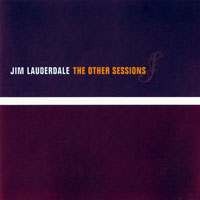 Lauderdale, Jim - The Other Sessions