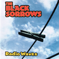 Black Sorrows - Radio Waves (Live) [CD 2]