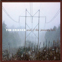 Eriksen, Tim - Soul of the January Hills