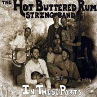 Hot Buttered Rum - In These Parts