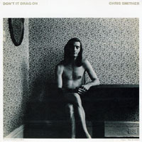 Chris Smither - Don't It Drag On (LP)