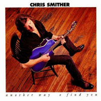 Chris Smither - Another Way To Find You