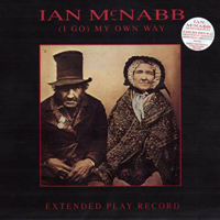 Ian McNabb - (I Go) My Own Way (EP)