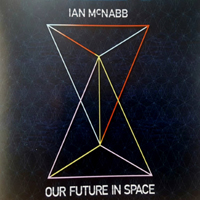 Ian McNabb - Our Future In Space