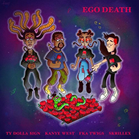 Ty$ - Ego Death (feat. Kanye West, FKA twigs & Skrillex) (Single)