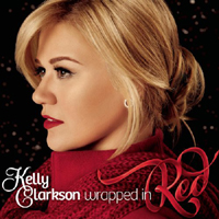 Kelly Clarkson - Wrapped in Red (Deluxe Edition)