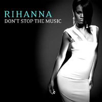 Rihanna - Don't Stop The Music (Single)
