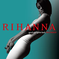 Rihanna - Good Girl Gone Bad: Reloaded (Limited Edition)