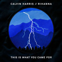 Rihanna - This Is What You Came For (Single)