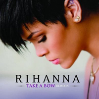 Rihanna - Take A Bow (Remixes)