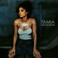 Tamia - Can't Go For That