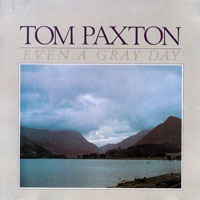 Tom Paxton - Even A Gray Day (LP)