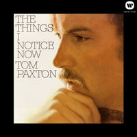 Tom Paxton - The Things I Notice Now (LP)