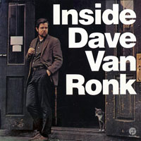 Dave Van Ronk - Inside Dave Van Ronk