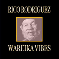 Rodriguez, Rico - Wareika Vibes