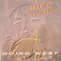 Rodriguez, Rico - Going West (Rico & Friends, Early 1970s)