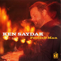 Saydak, Ken - Foolish Man