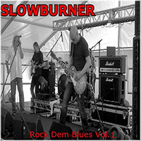 Slowburner - Rock Dem Blues, Vol. 1