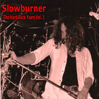 Slowburner - The Hard Rock Years Vol. 1