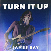 Bay, James - Turn It Up (Single)