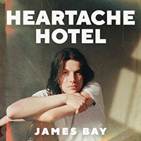 Bay, James - Heartache Hotel (Single)