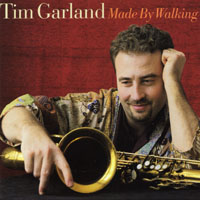 Garland, Tim - Made By Walking