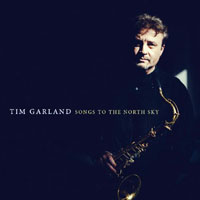 Garland, Tim - Songs to the North Sky (CD 1)