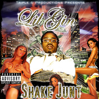 Lil Gin - Shake Junt (Remastered 2008)