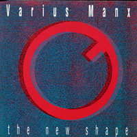 Varius Manx - The New Shape (Reedition 2002)