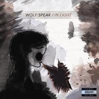 Wolf:Speak - In Light