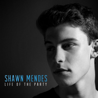 Mendes, Shawn - Life Of The Party (Single)