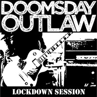 Doomsday Outlaw - Lockdown Session (EP)