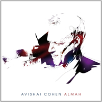 Avishai Cohen Ensemble - Almah