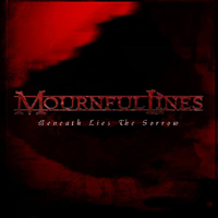Mournful Lines - Beneath Lies The Sorrow