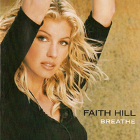 Faith Hill - Breathe (International Edition)