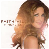 Faith Hill - Fireflies